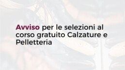 Avviso selezioni per il corso gratuito Calzature e Pelletteria